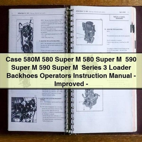 Case 580M 580 Super M Series 3 Loader Backhoes Operators Instruction Service Repair Workshop Manual PDF