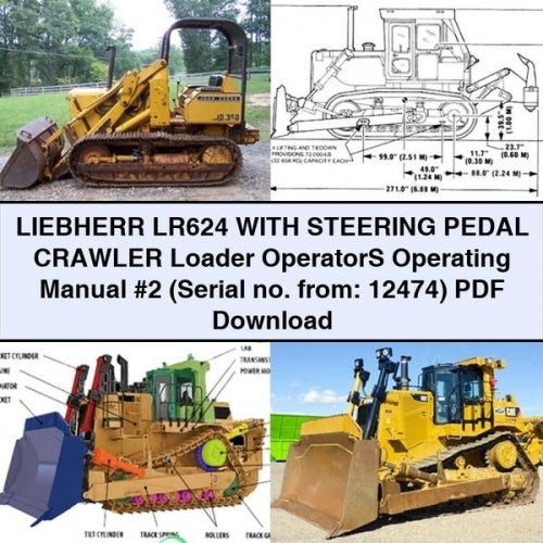 Liebherr LR624 Steering Pedal Crawler Loader Operators Operating 2 (serial No. From: 12474) Service Repair Workshop Manual PDF