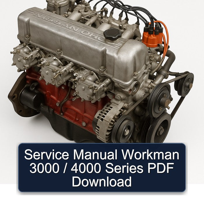 Datsun L Series & Z Workman 3000 / 4000 Service Repair Workshop Manual PDF