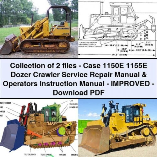 Case 1150E 1155E Dozer Crawler Operators Instruction Service Repair Workshop Manual PDF