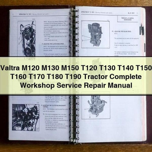 Valtra M120 M130 M150 T120 T130 T140 T150 T160 T170 T180 T190 Tractor Complete Workshop Service Repair Manual