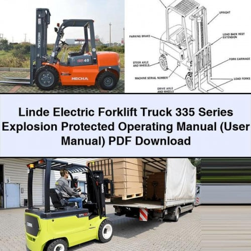 Linde Electric Forklift Truck 335 Series Explosion Protected Operating (user ) Service Repair Workshop Manual PDF