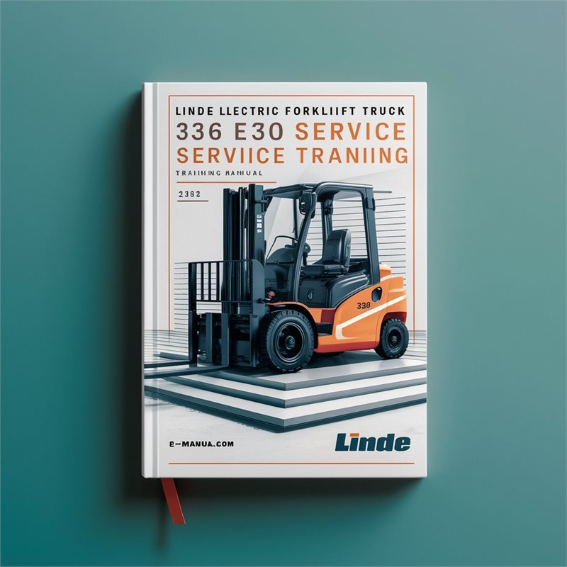 Linde Electric Forklift Truck 336 Series: E20 E25 E30 Training Service Repair Workshop Manual PDF