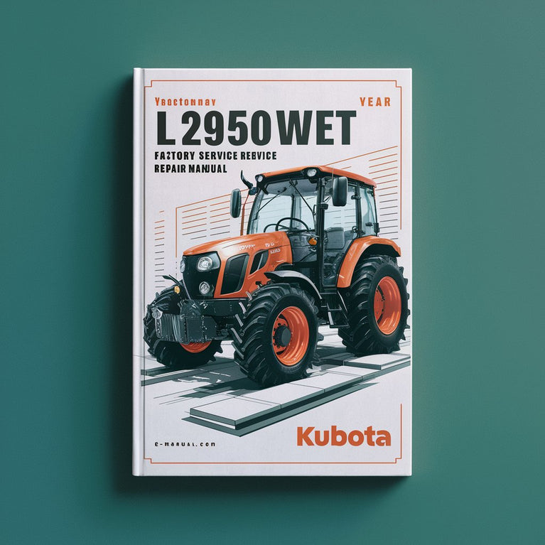 Kubota L2950WET Tractor Factory Service Repair Manual