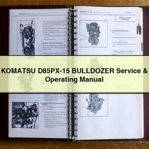 Komatsu D85PX-15 Bulldozer Operating Service Repair Workshop Manual PDF
