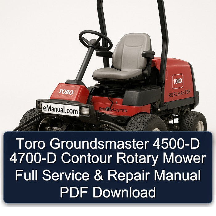 Toro Groundsmaster 4500-D 4700-D Contour Rotary Mower Service Repair Workshop Manual PDF