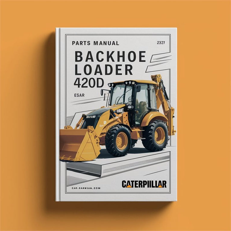 PARTS Manual BACKHOE Loader 420D CATERPILLAR PDF