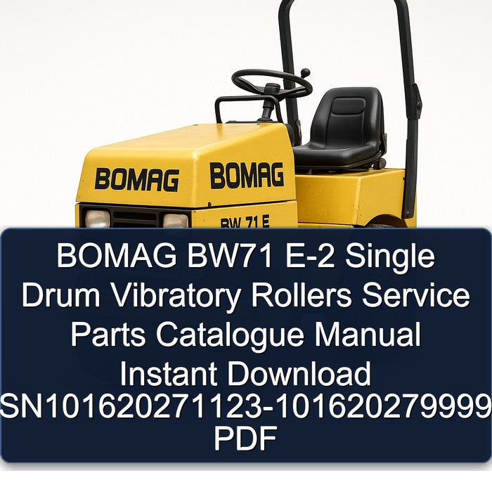 Bomag BW71 E-2 Single Drum Vibratory Rollers Sn101620271123-101620279999 Parts Catalog PDF