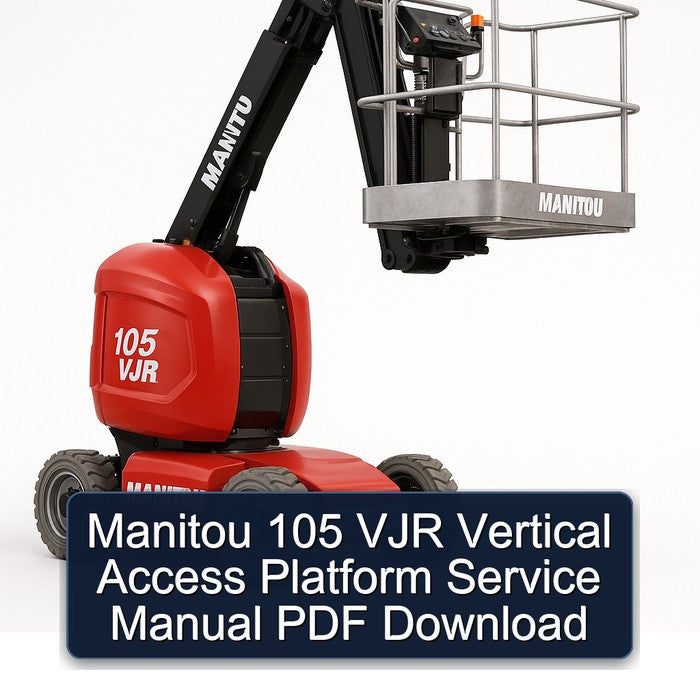 Manitou 105 VJR Vertical Access Platform Service Repair Workshop Manual PDF