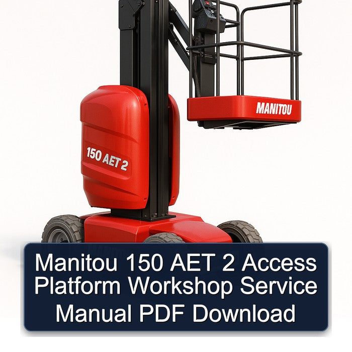 Manitou 150 AET 2 Access Platform Service Repair Workshop Manual PDF