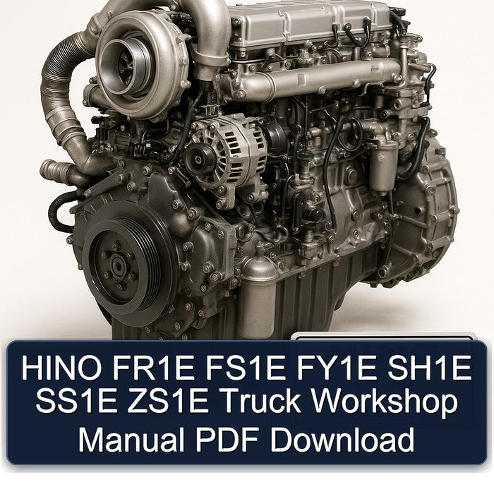 Hino E13C FR1E FS1E FY1E SH1E SS1E ZS1E Truck Service Repair Workshop Manual PDF