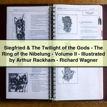Siegfried & The Twilight of the Gods - The Ring of the Nibelung - Volume II - Illustrated by Arthur Rackham - Richard Wagner