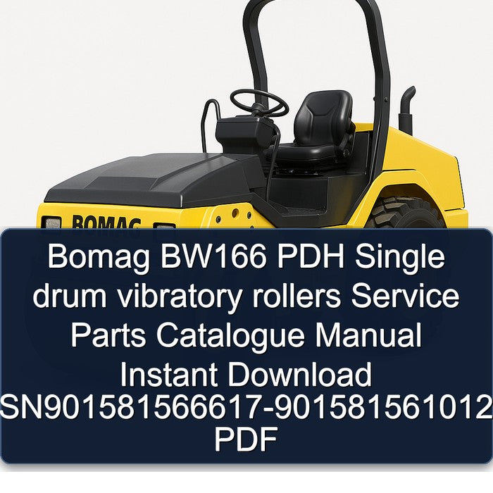 Bomag BW166 PDH Single Drum Vibratory Rollers Sn901581566617-901581561012 Parts Catalog PDF