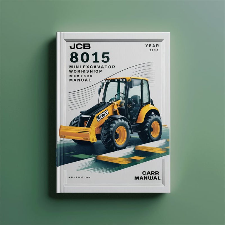 JCB 8015 Mini Excavator Service Repair Workshop Manual PDF