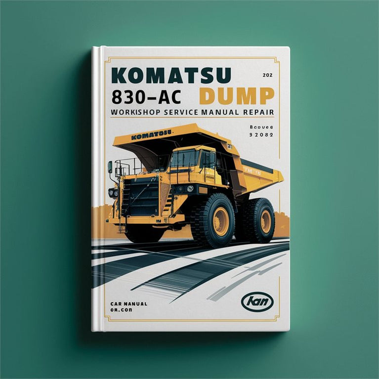Komatsu 830E-AC Dump Truck Service Repair Workshop Manual PDF