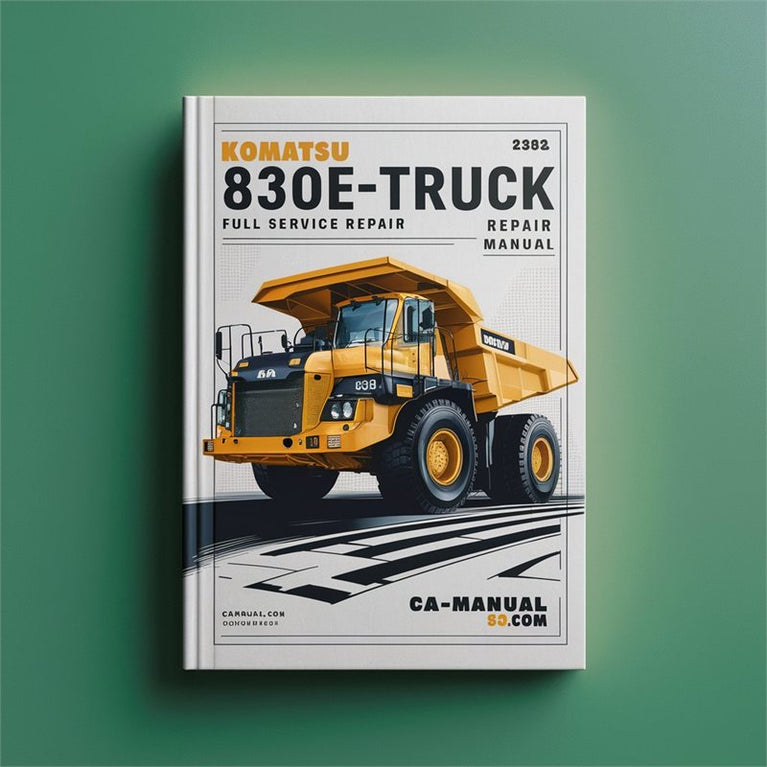 Komatsu 830E-AC Dump Truck Service Repair Workshop Manual PDF