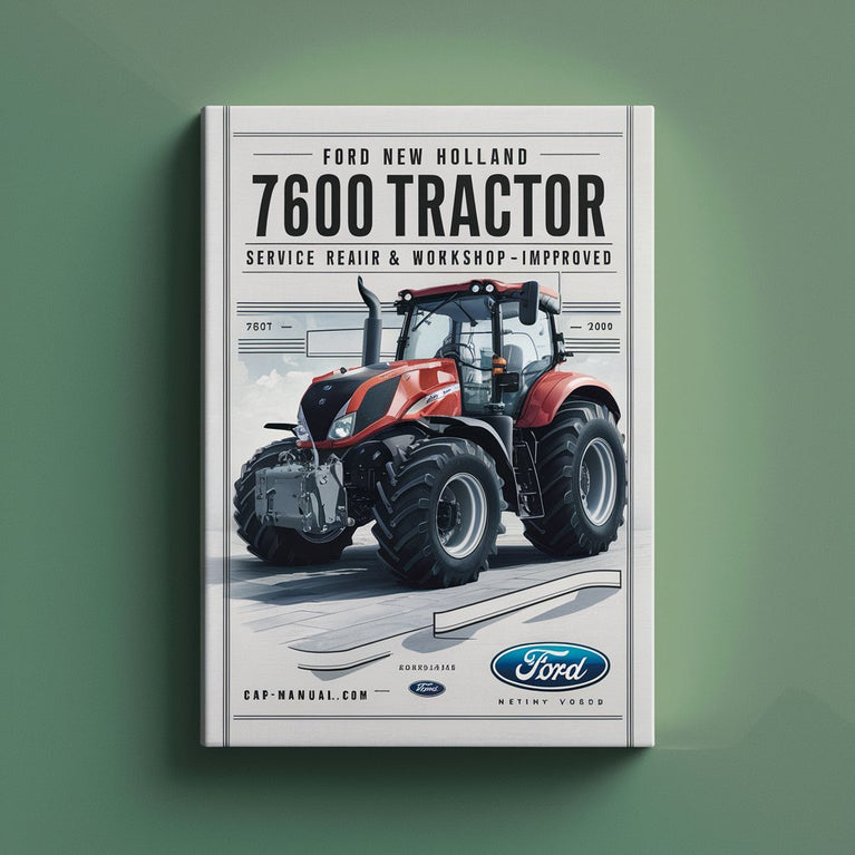 Ford New Holland 7600 Tractor -6- Volumes Service Repair Workshop Manual - Improved - Download PDF