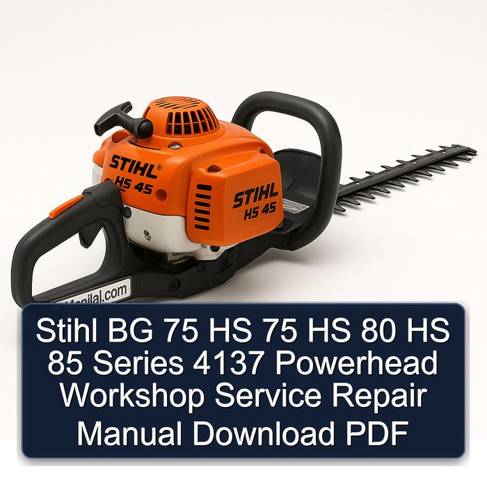 Stihl BG 75 HS 80 85 Series 4137 Powerhead Service Repair Workshop Manual PDF