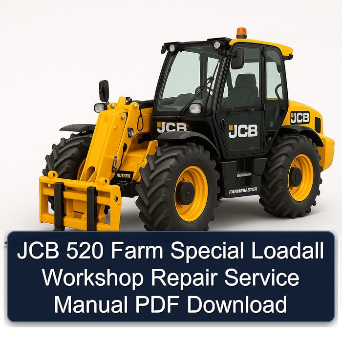 JCB 520 Farm Special Loadall Service Repair Workshop Manual PDF