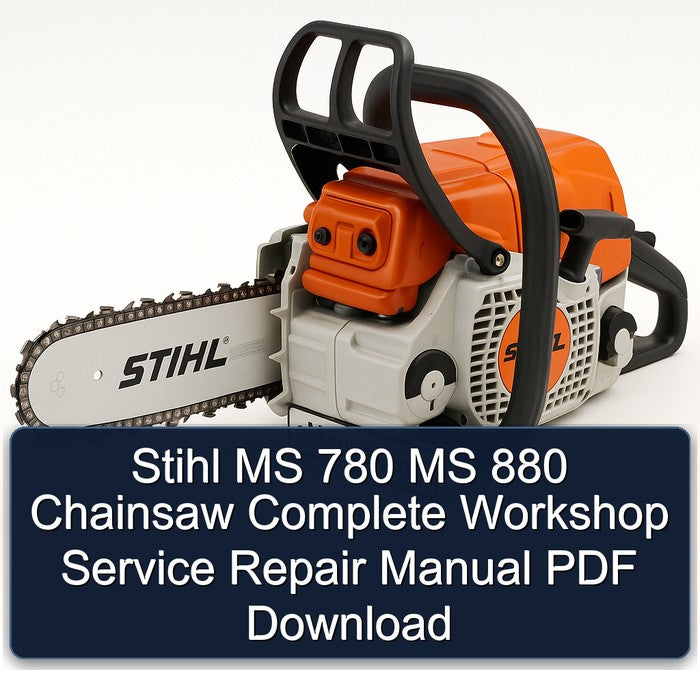 Stihl MS 780 880 Chainsaw Service Repair Workshop Manual PDF