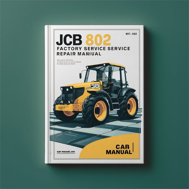 JCB 802 Super Service Repair Workshop Manual PDF