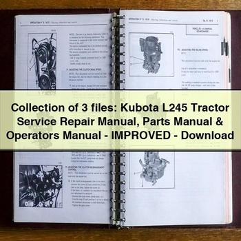 Collection of 3 files Kubota L245 Tractor Service Repair Manual Parts Manual Operators Manual - Improved - Download PDF