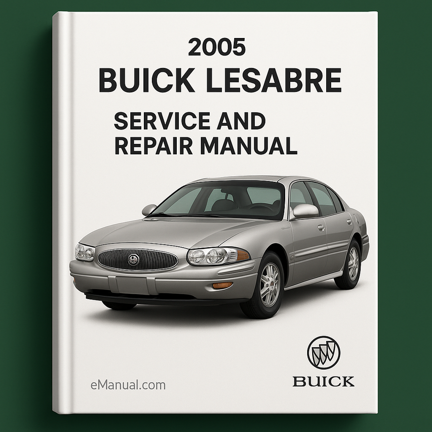 Manual de servicio y reparación de Buick LeSabre 2005