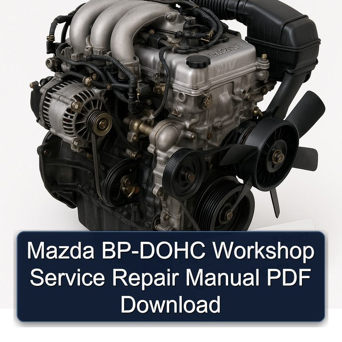 Mazda B Series BP-DOHC Service Repair Workshop Manual PDF