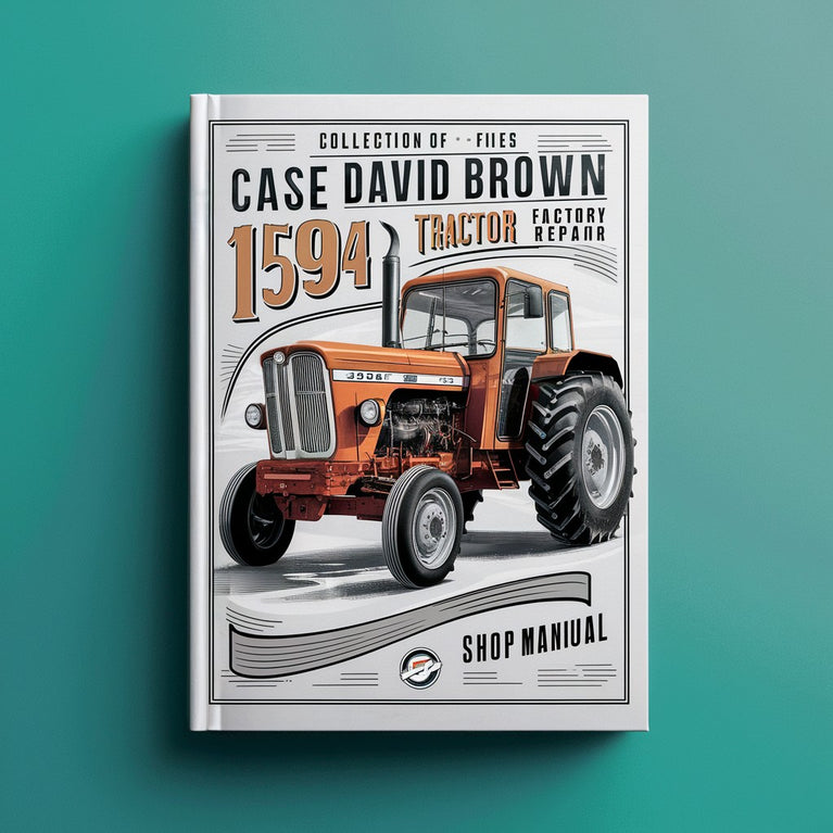 Collection of 2 files Case David Brown 1594 Tractor Factory Service Manual Shop Manual - Improved - Download PDF