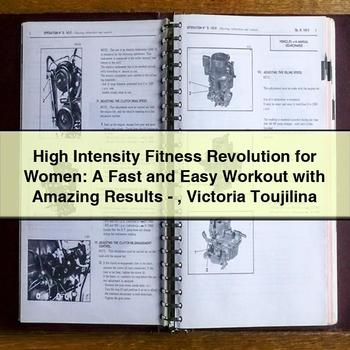 High Intensity Fitness Revolution for Women: A Fast and Easy Workout with Amazing Results - Victoria Toujilina