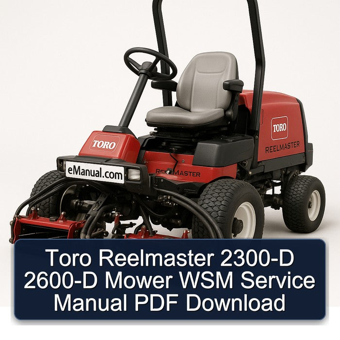Toro Reelmaster 2300-D 2600-D Mower WSM Service Repair Workshop Manual PDF