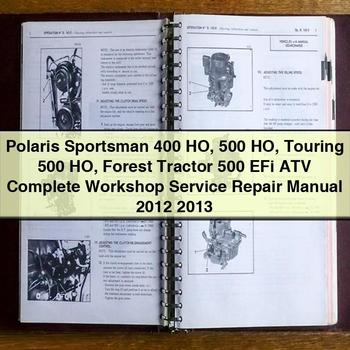 Polaris Sportsman 400 HO 500 HO Touring 500 HO Forest Tractor 500 EFi ATV Complete Workshop Service Repair Manual 2012 2013