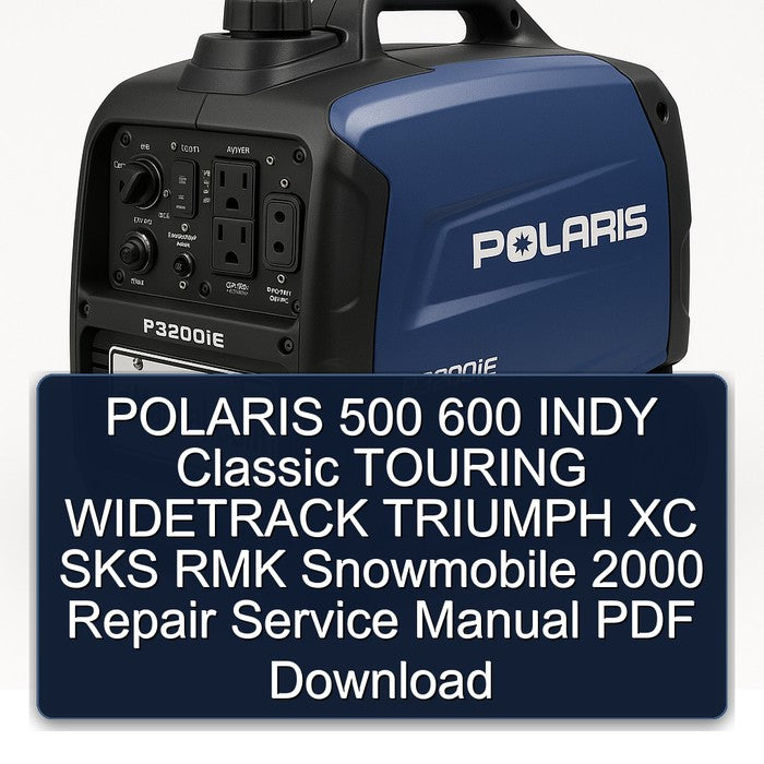 POLARIS 500 600 INDY Classic TOURING WIDETRACK TRIUMPH XC SKS RMK Snowmobile 2000 Repair Service Manual