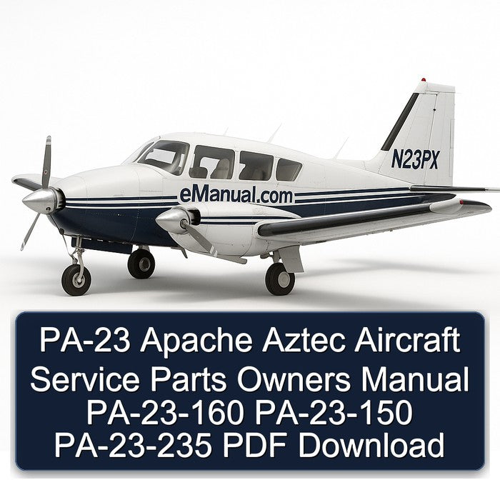 PA-23 Apache Aztec Aircraft Parts Owners Pa-23-160 Pa-23-150 Pa-23-235 Owner's Manual PDF