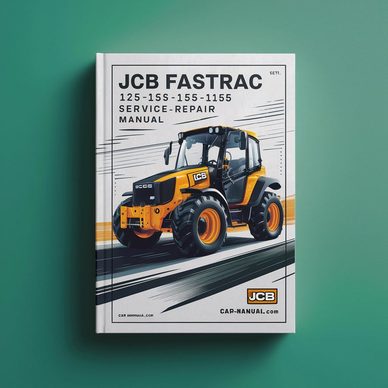 JCB FASTRAC 125-135-145-150-155-185 Service Manual