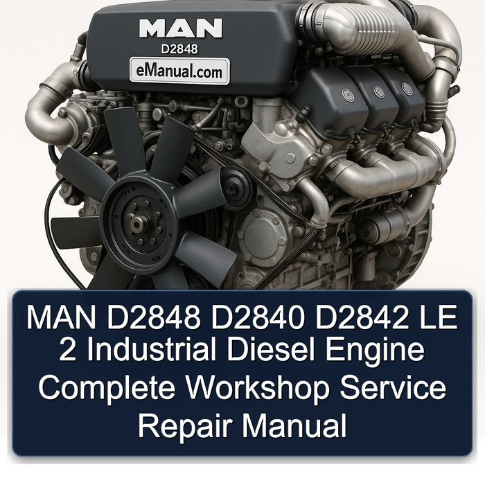 MAN D2848 D2840 D2842 LE 2 Industrial Diesel Engine Service Repair Workshop Manual PDF