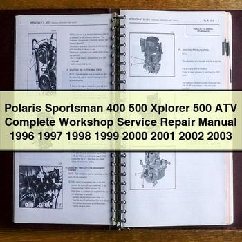 Polaris Sportsman 400 500 Xplorer 500 ATV Complete Workshop Service Repair Manual 1996 1997 1998 1999 2000 2001 2002 2003