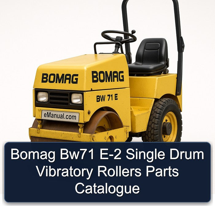 Bomag BW71 E-2 Single Drum Vibratory Rollers Catalogue Parts Catalog PDF