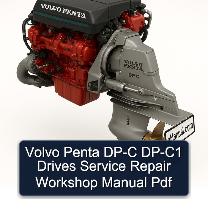 Volvo Penta DP-C DP-C1 Drives Service Repair Workshop Manual Pdf