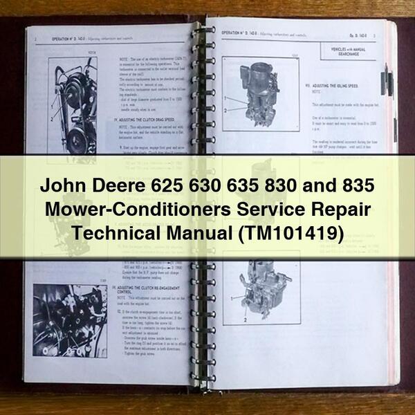 John Deere 625 630 635 830 835 Mower-conditioners (TM101419) Service Repair Workshop Manual PDF