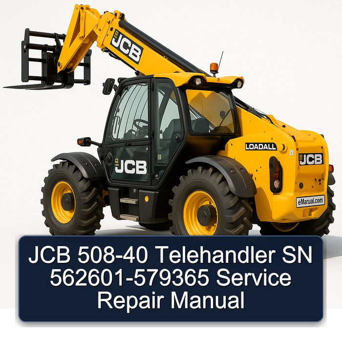 JCB 508-40 Telehandler SN 562601-579365 Service Repair Workshop Manual PDF