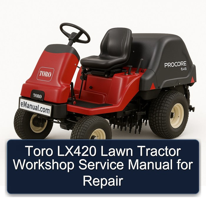 Toro LX420 Lawn Tractor Service Repair Workshop Manual PDF