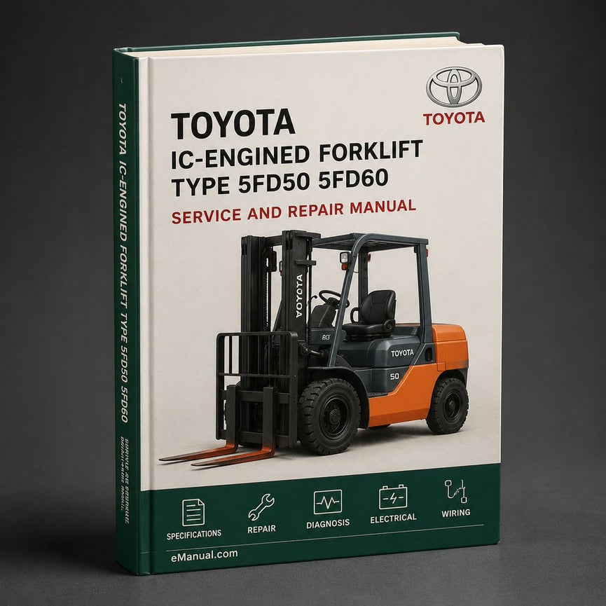 Toyota Gabelstapler mit Verbrennungsmotor Typ 5FD50 5FD60 5FD70 5FD80 5FG50 5FG60 Werkstatt-Service-Reparaturhandbuch