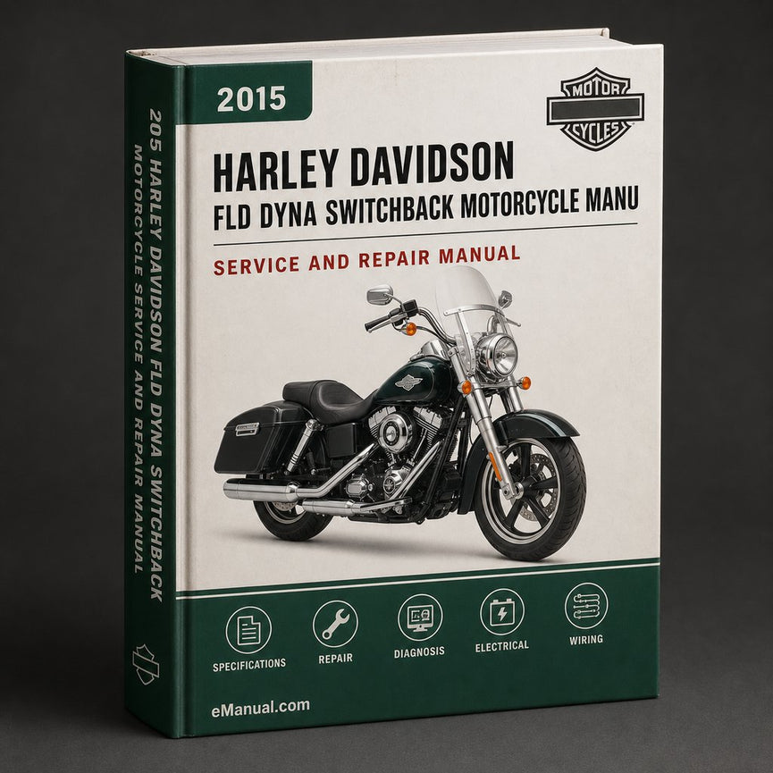 Harley Davidson FLD Dyna Switchback Motorcycle 2015 Service Repair Workshop Manual Pdf