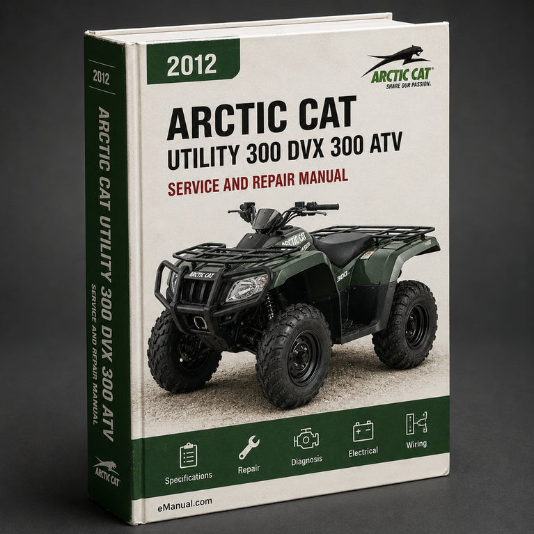 2012 Arctic Cat Utility 300 DVX 300 Repair Manual ATV
