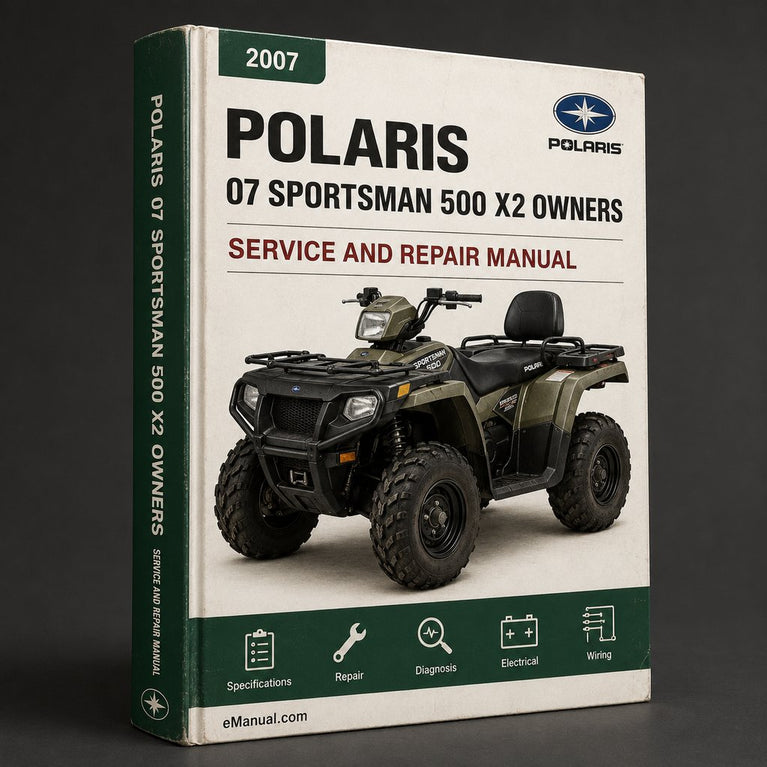 07 Polaris Sportsman 500 X2 2007 Owners Manual