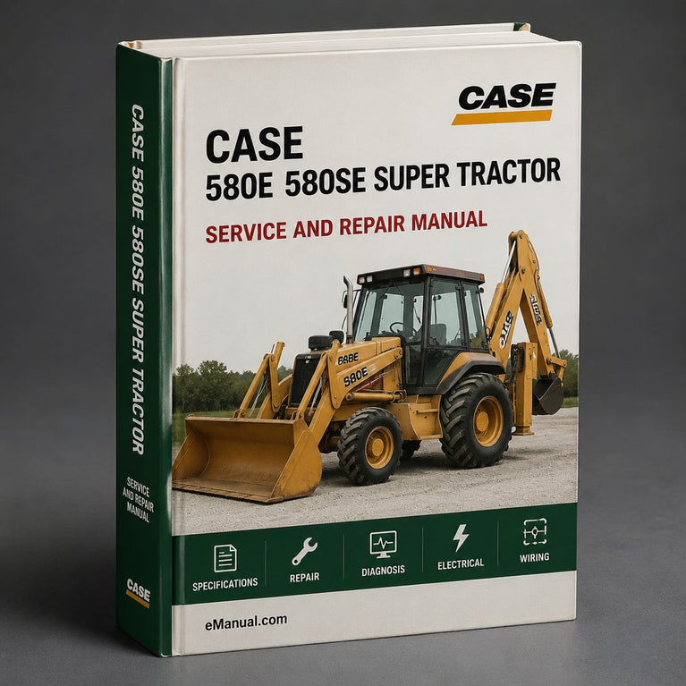 Case 580E 580SE Super E Tractor Service Repair Workshop Manual