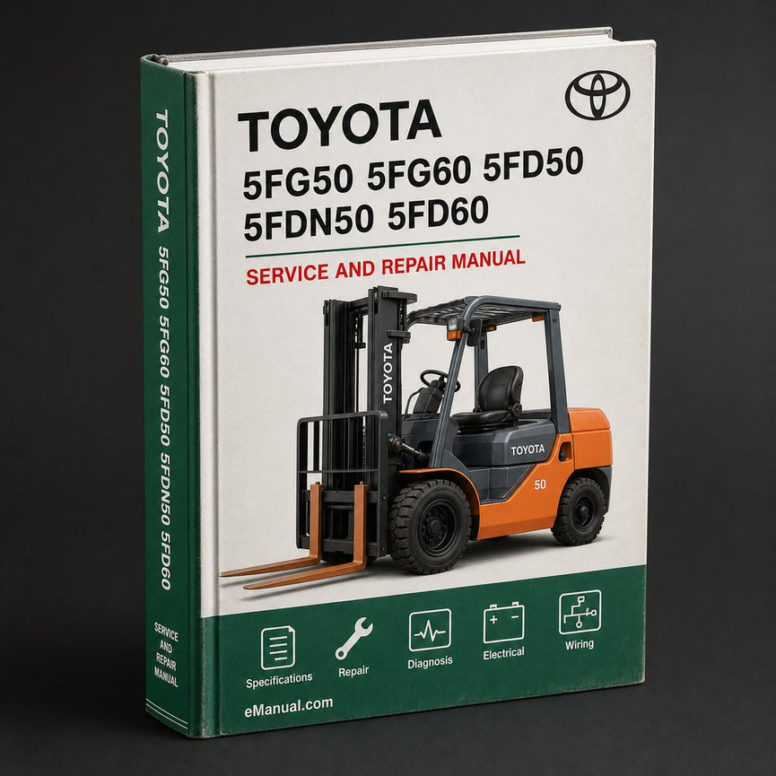 Toyota 5FG50 5FG60 5FD50 5FDN50 5FD60 5FDN60 5FDM60 5FD70 5FDM70 60-5FD80 5FD80 Forklift Complete Workshop Service Repair Manual