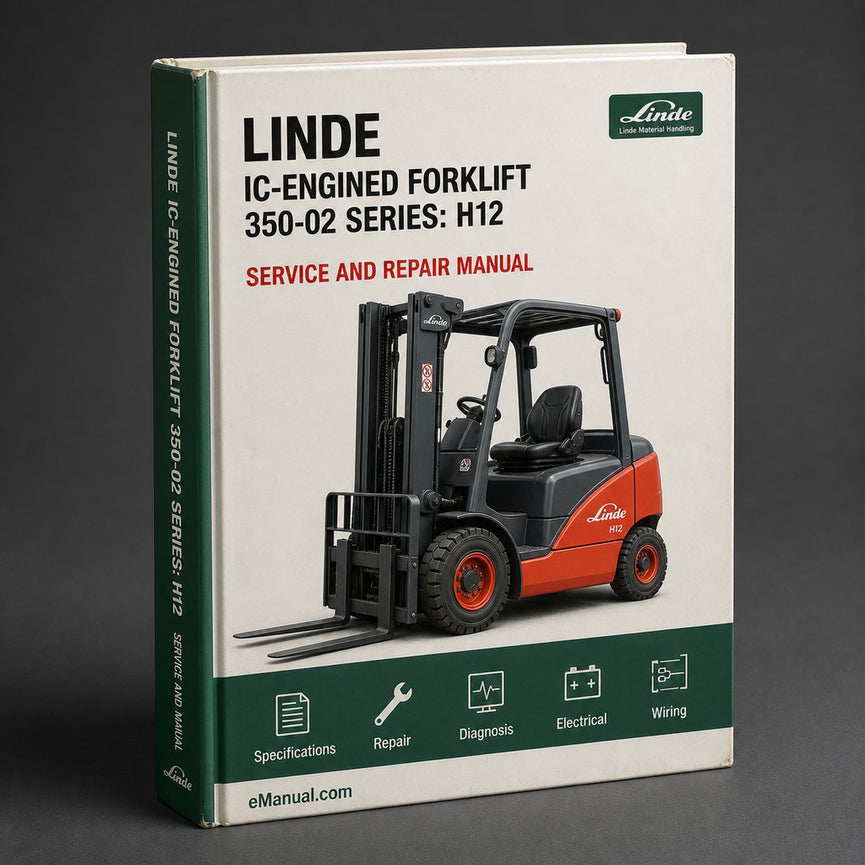 Linde IC-Engined Forklift 350-02 Series: H12 H16 H18 Service Training Manual