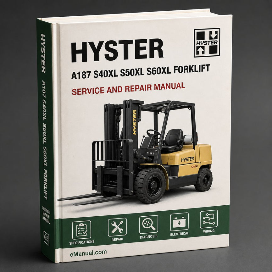 Hyster A187 (S40XL S50XL S60XL) Forklift Service Repair Manual Instant Download PDF